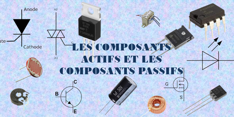 bannière les composants actifs - passifs